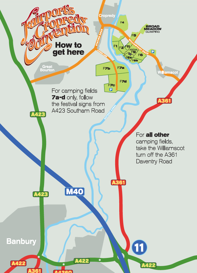 Cropredy is approximately 4 miles from Junction 11 of the M40. Please follow the AA (black lettering on yellow background) signs.